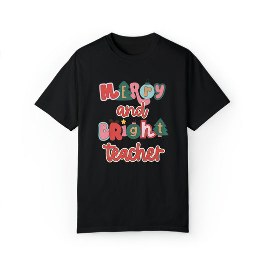Merry and Bright Teacher Comfort Colors T-Shirt