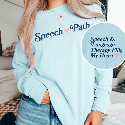 Speech Fills My Heart Long Sleeve Comfort Colors T-Shirt | Front and Back Print