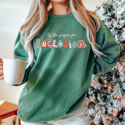 ‘Tis the Season for Inclusion Comfort Colors Sweatshirt