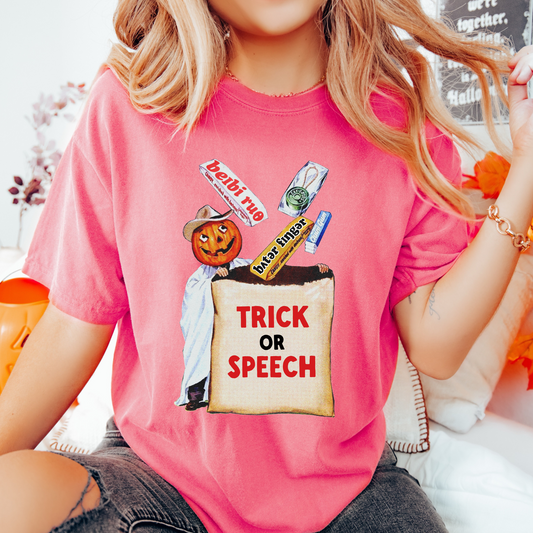 Trick or Speech Comfort Colors T-Shirt