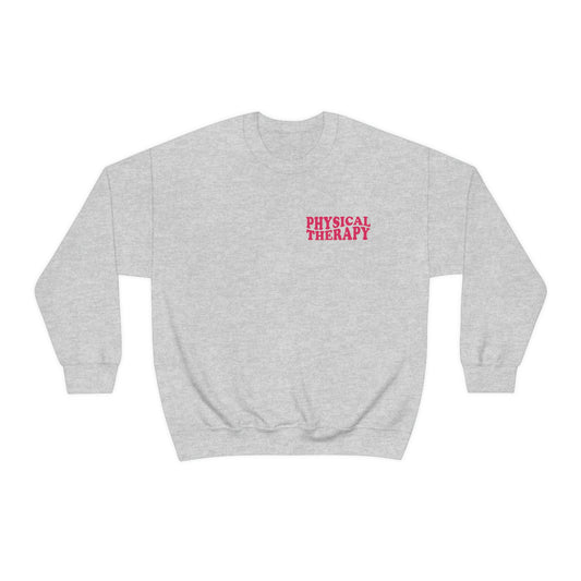 All You Need Is PT Crewneck Sweatshirt | Front and Back Print