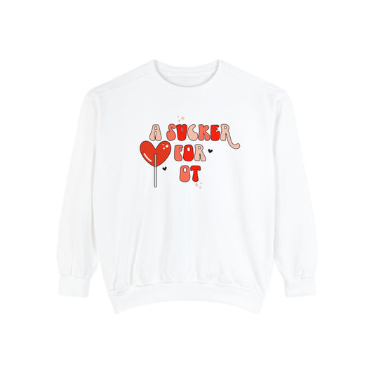 A Sucker For OT Comfort Colors Sweatshirt