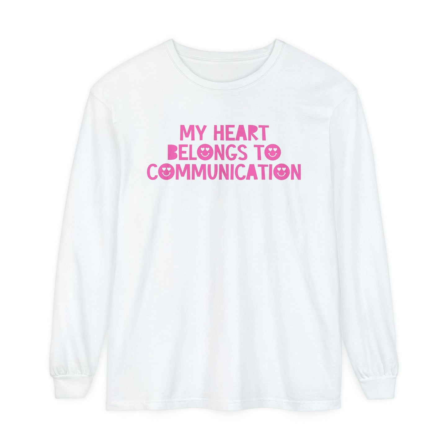 My Heart Belongs to Communication Long Sleeve Comfort Colors T-Shirt