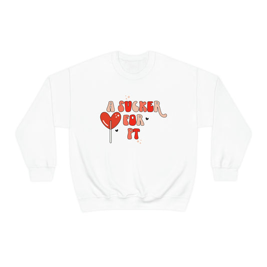 A Sucker for PT Crewneck Sweatshirt