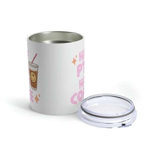 Half PTA Half Coffee 10oz Tumbler