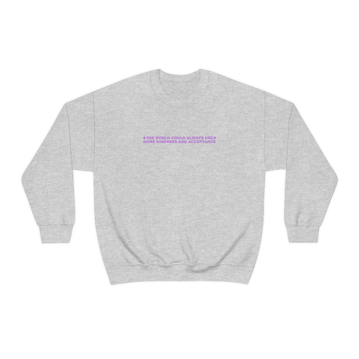 Kindness and Acceptance Crewneck Sweatshirt | Front and Back Print