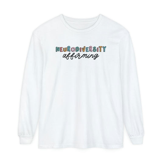 Neurodiversity Affirming Long Sleeve Comfort Colors T-Shirt