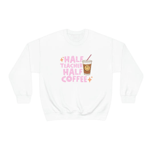 Half Teacher Half Coffee Crewneck Sweatshirt