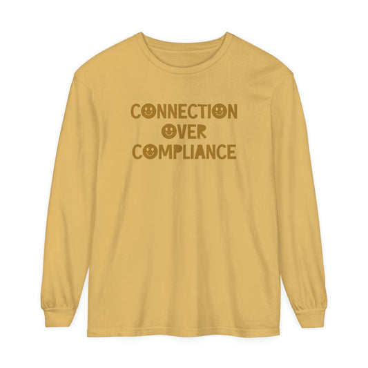 Connection Over Compliance Tonal Long Sleeve Comfort Colors T-Shirt