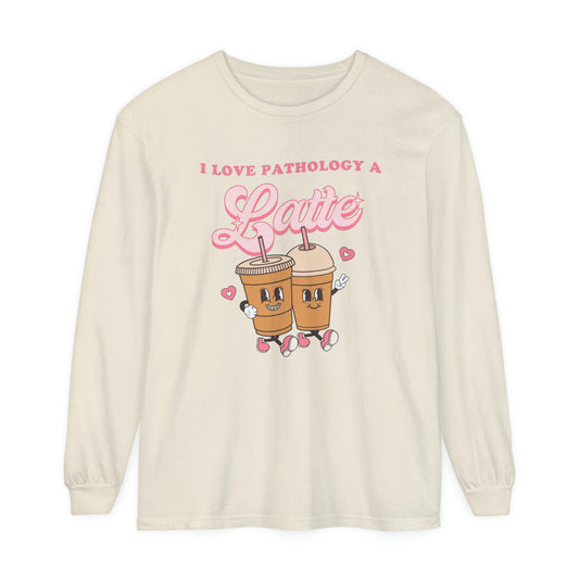 I Love Pathology a Latte Long Sleeve Comfort Colors T-Shirt