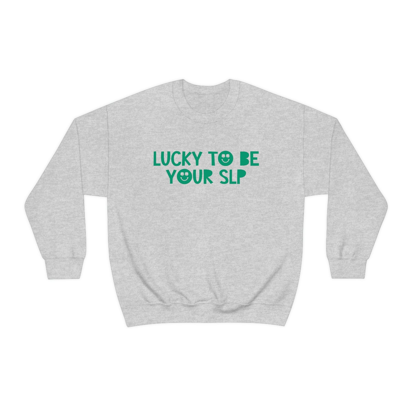 Lucky to Be Your SLP Crewneck Sweatshirt