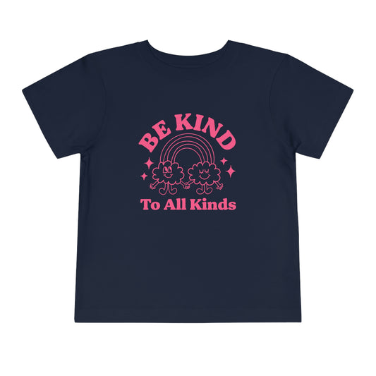 Be Kind to All Kinds Toddler T-Shirt