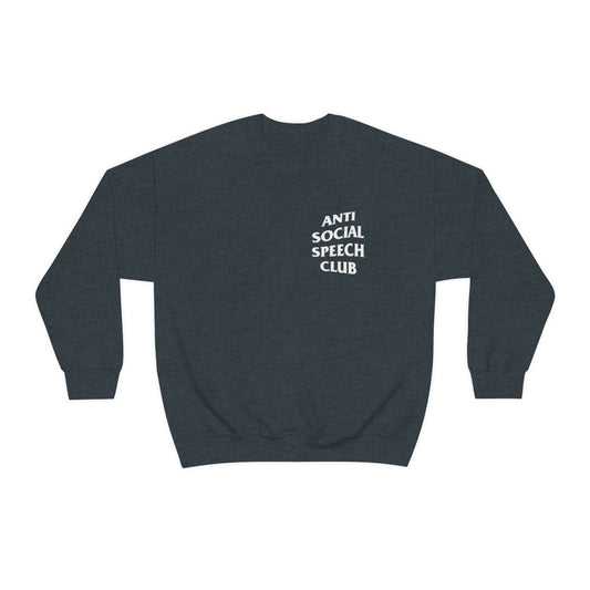 Antisocial Speech Club Crewneck Sweatshirt | Front and Back Print