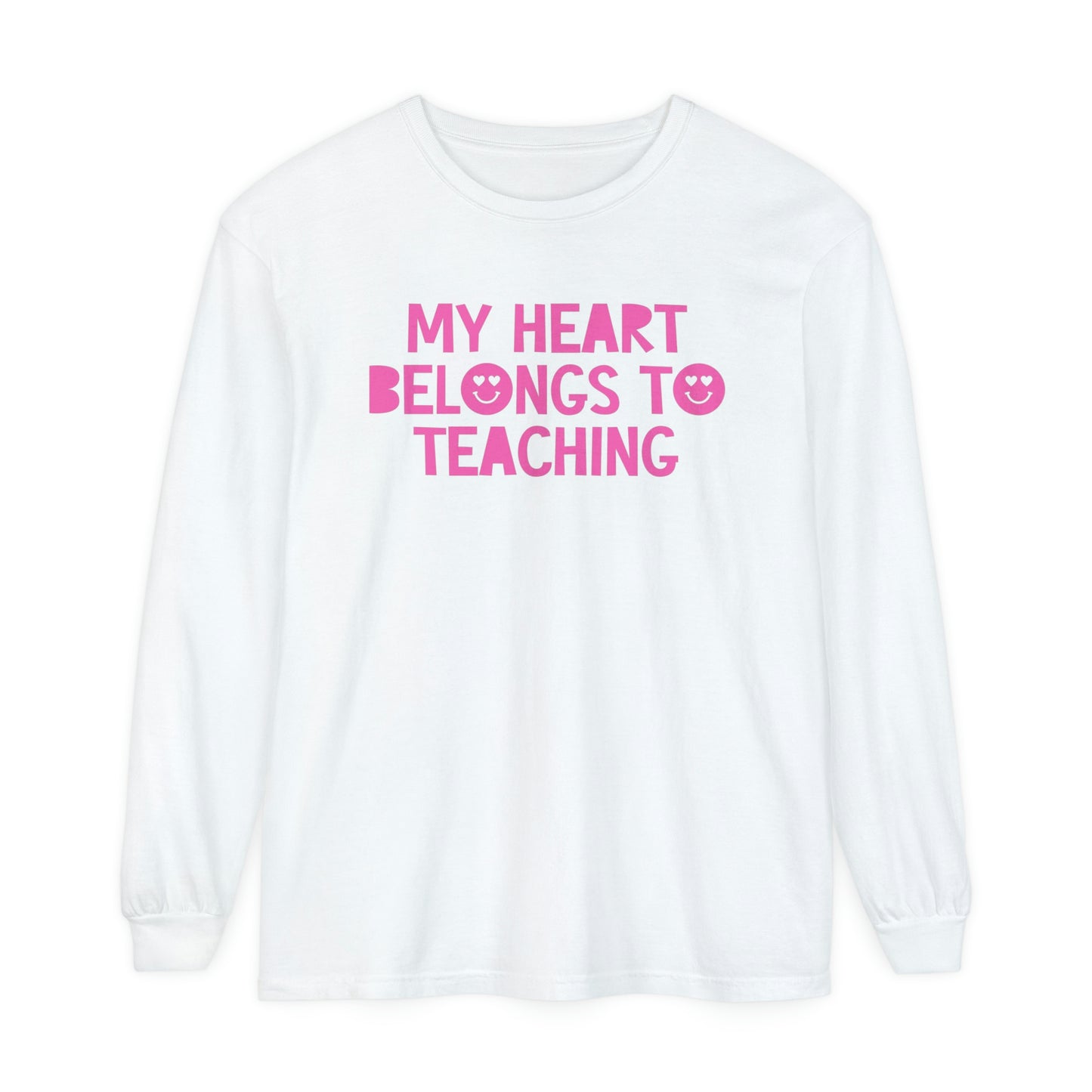 My Heart Belongs to Teaching Long Sleeve Comfort Colors T-Shirt