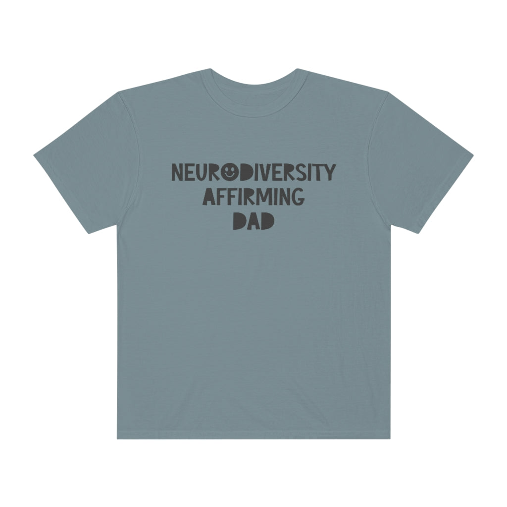 Neurodiversity Affirming Dad Comfort Colors T-Shirt