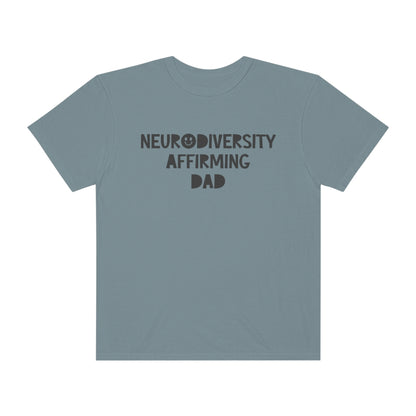 Neurodiversity Affirming Dad Comfort Colors T-Shirt