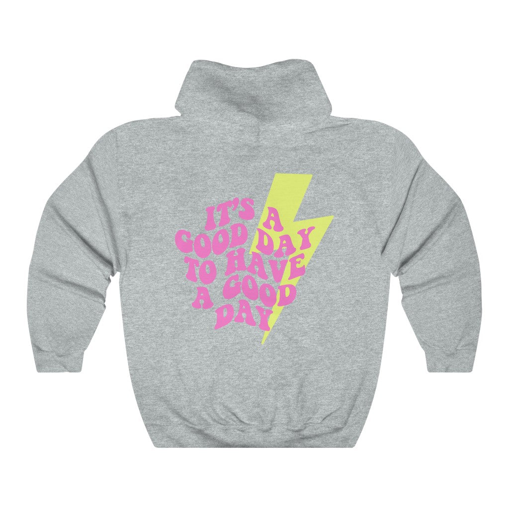 It's a good day to have a good outlet day hoodie