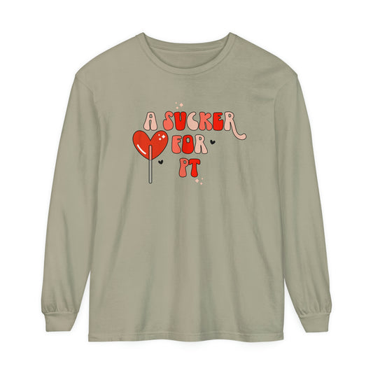 A Sucker for PT Long Sleeve Comfort Colors T-Shirt