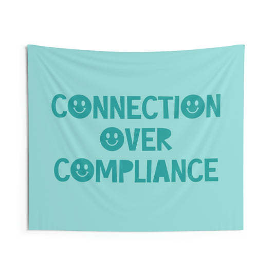 Connection Over Compliance Wall Tapestry