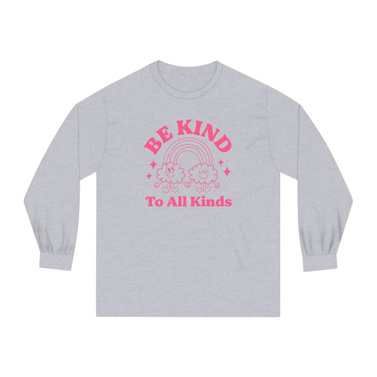 Be Kind to All Kinds Long Sleeve T-Shirt