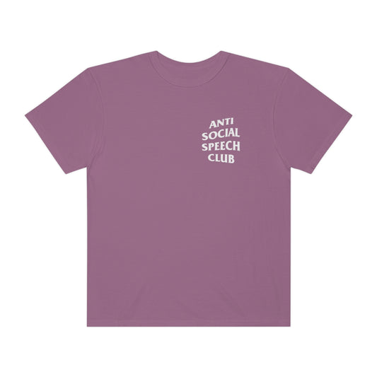 Antisocial Speech Club Comfort Colors T-Shirt | Front and Back Print