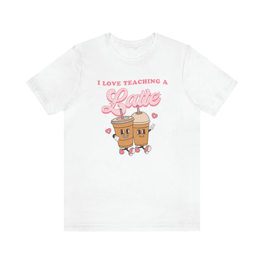 I Love Teaching a Latte Jersey T-Shirt