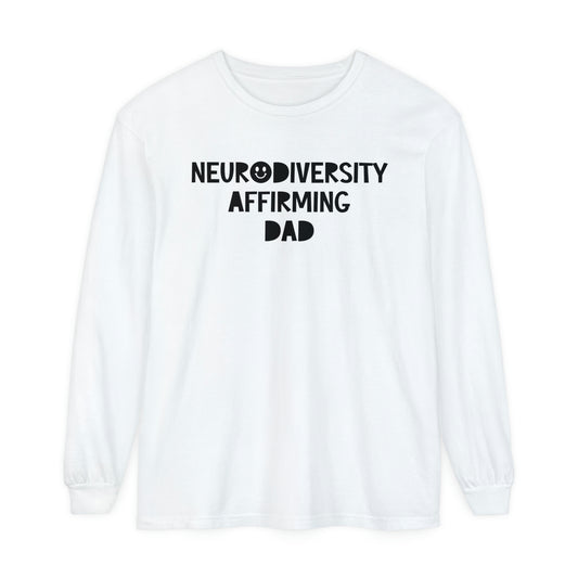 Neurodiversity Affirming Dad Long Sleeve Comfort Colors T-Shirt