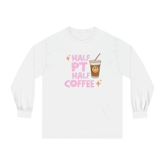 Half PT Half Coffee Long Sleeve T-Shirt