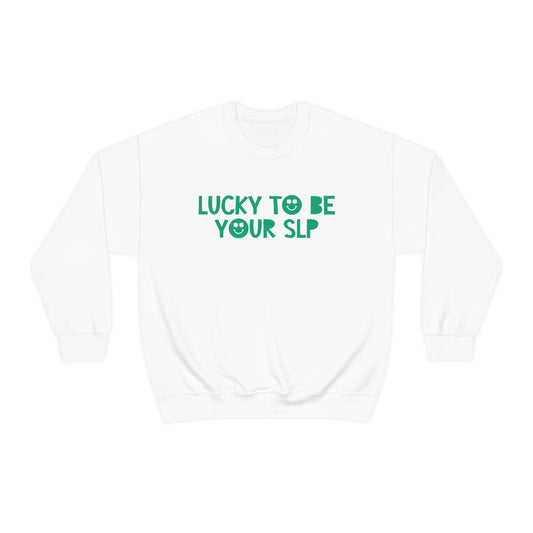 Lucky to Be Your SLP Crewneck Sweatshirt