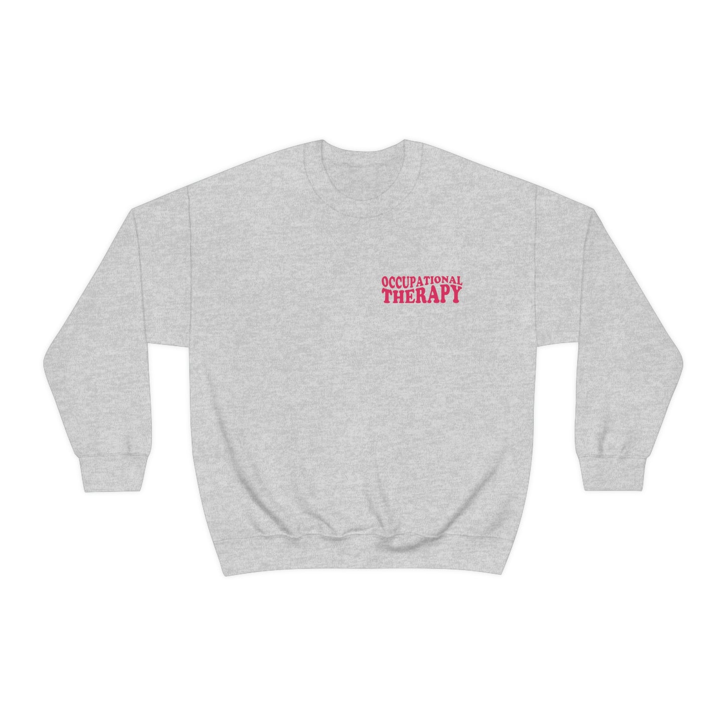 All You Need Is OT Crewneck Sweatshirt | Front and Back Print