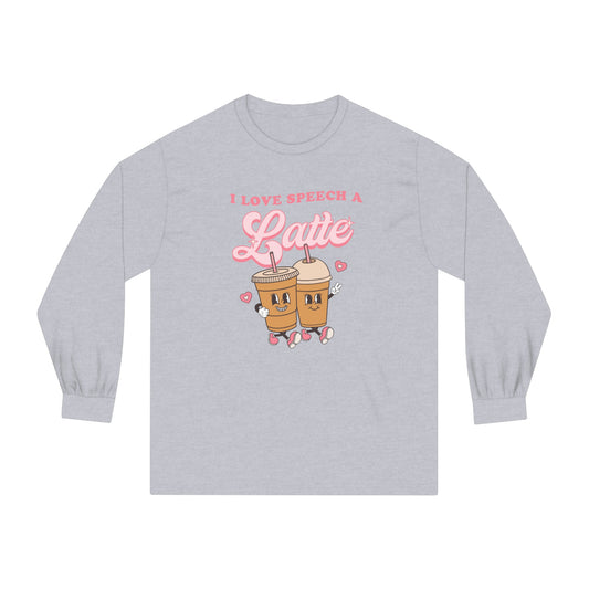 I Love Speech a Latte Long Sleeve T-Shirt