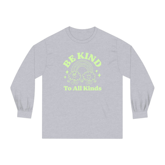 Be Kind to All Kinds Long Sleeve T-Shirt