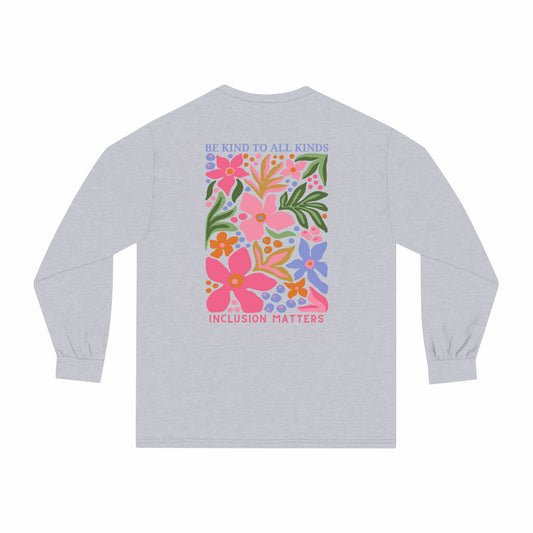 Be Kind Long Sleeve T-Shirt | Front and Back Print